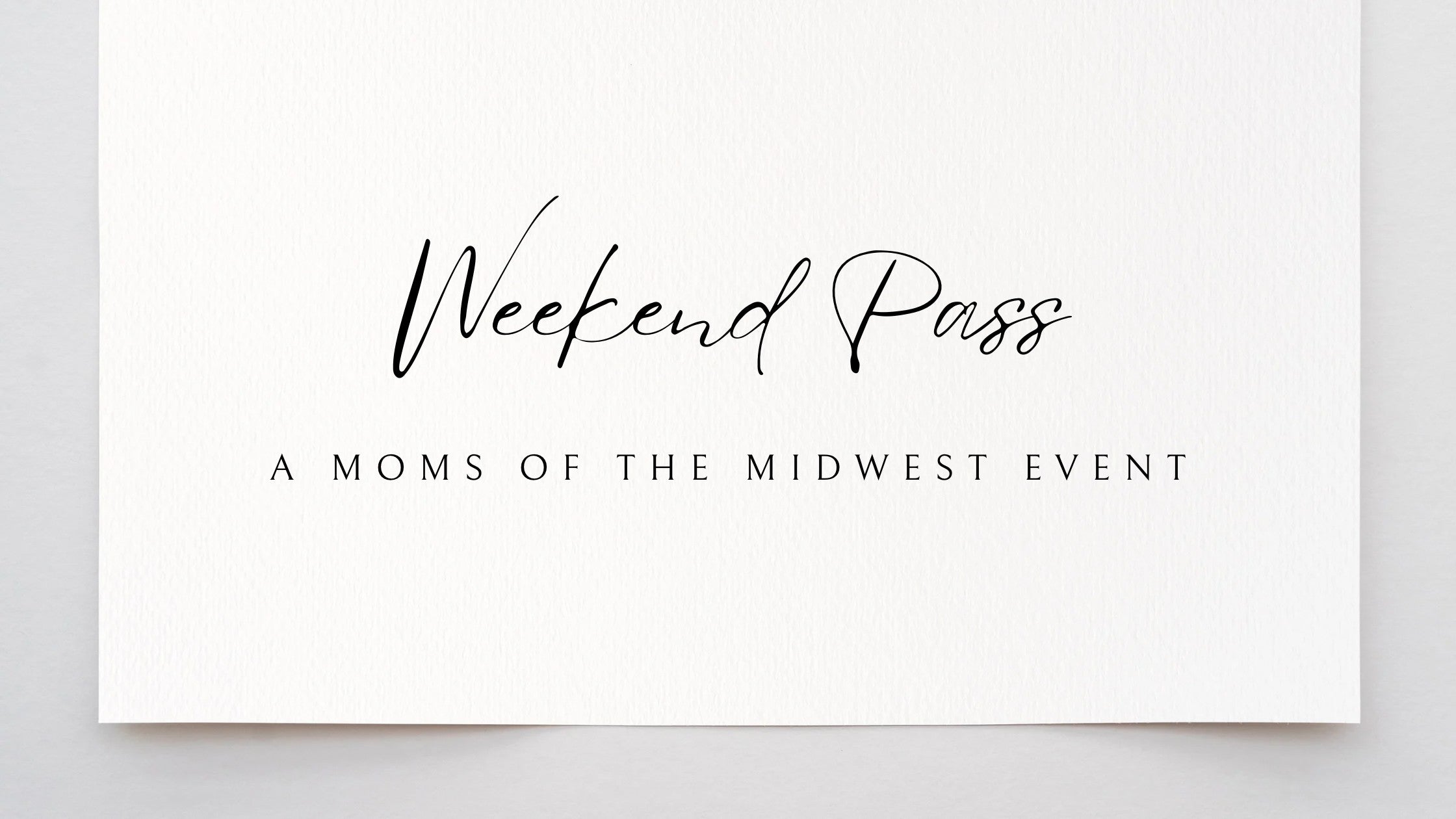MoM Weekend Pass (includes all listed events)